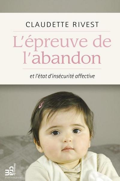 L’épreuve de l’abandon et l’état d’insécurité affective