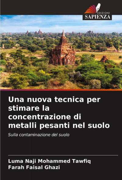 Una nuova tecnica per stimare la concentrazione di metalli pesanti nel suolo