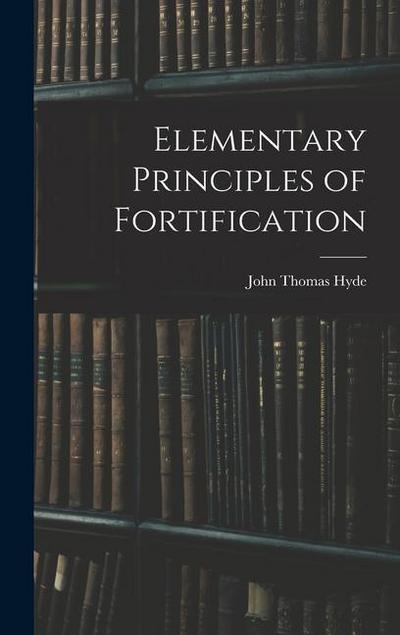 Elementary Principles of Fortification