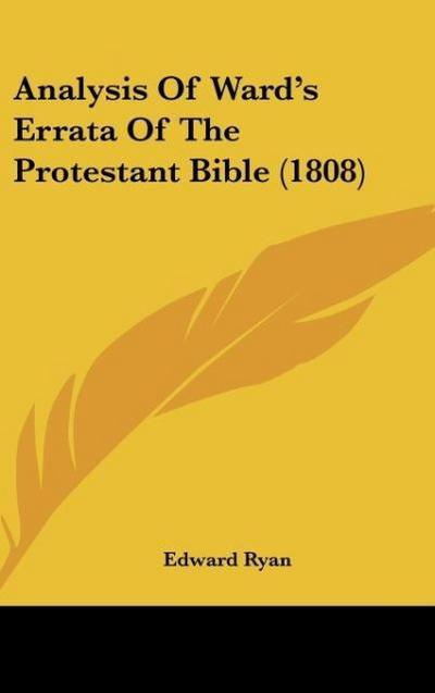 Analysis Of Ward’s Errata Of The Protestant Bible (1808)