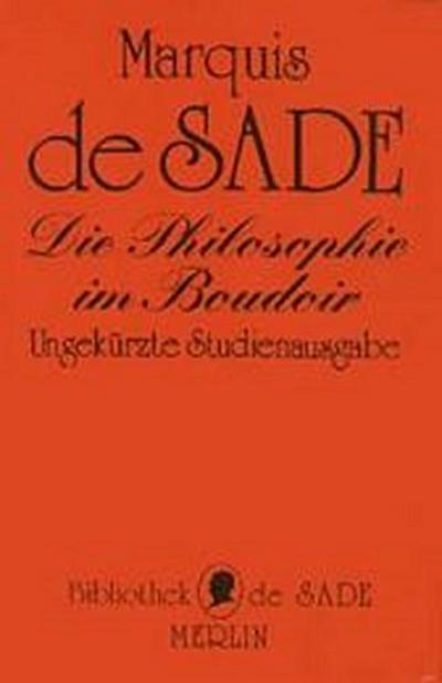 Die Philosophie im Boudoir oder Die Lasterhaften Lehrmeister
