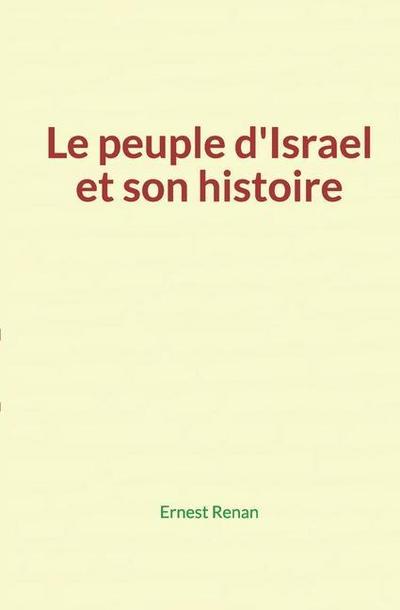 Le peuple d’Israel et son histoire