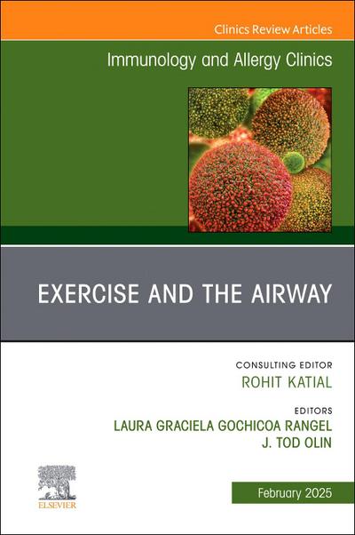 Exercise and the Airway, an Issue of Immunology and Allergy Clinics of North America