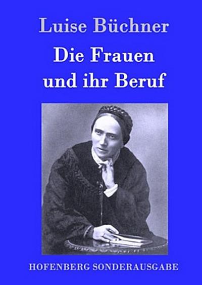 Die Frauen und ihr Beruf
