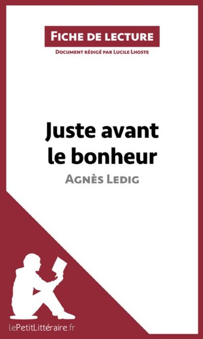 Juste avant le bonheur d’Agnès Ledig (Fiche de lecture)