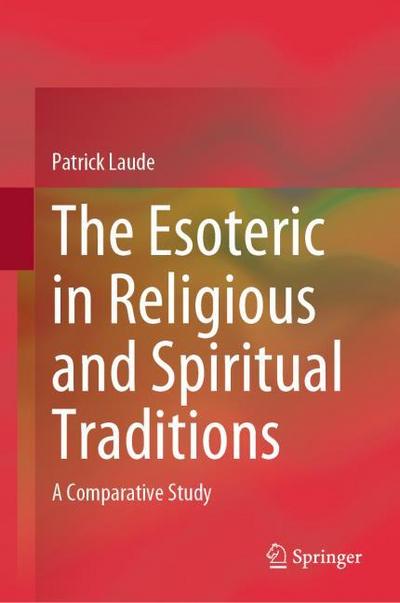 The Esoteric in Religious and Spiritual Traditions