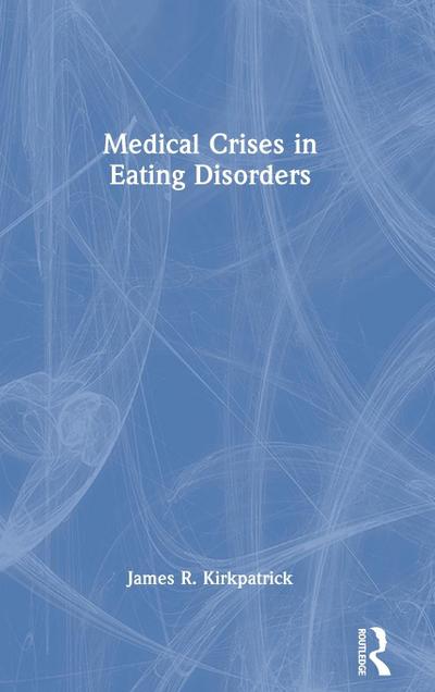 Medical Crises in Eating Disorders
