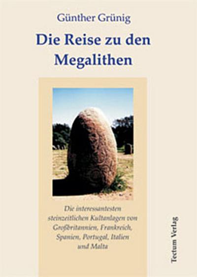 Die Reise zu den Megalithen