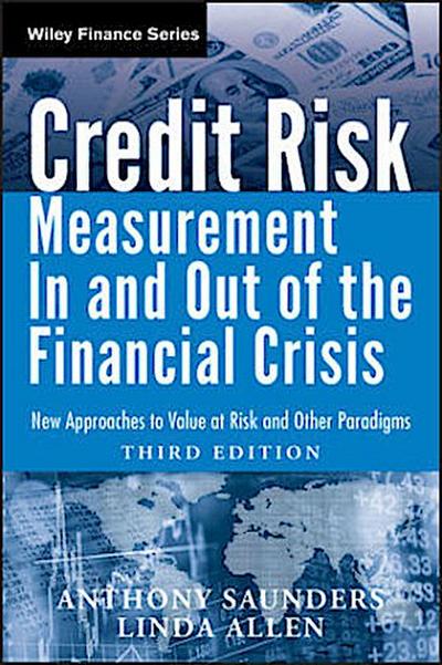 Credit Risk Management in and Out of the Financial Crisis