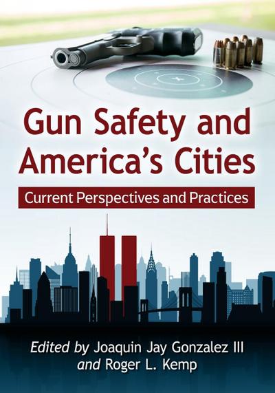 Gun Safety and America’s Cities
