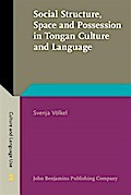 Social Structure, Space and Possession in Tongan Culture and Language