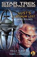 Star Trek: Deep Space Nine: Lust’s Latinum Lost (and Found)