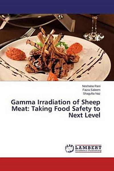 Gamma Irradiation of Sheep Meat: Taking Food Safety to Next Level