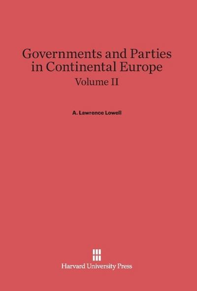 Governments and Parties in Continental Europe, Volume II