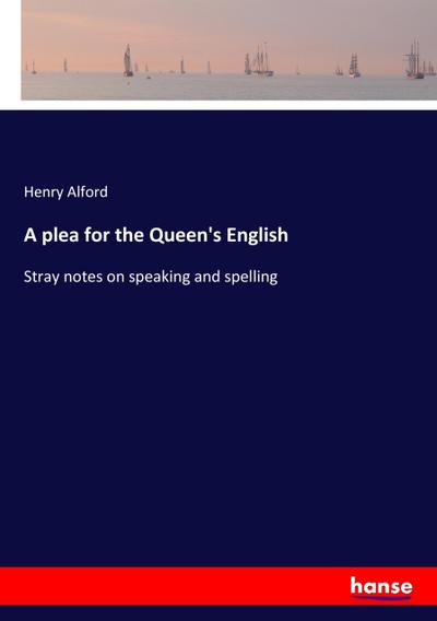 A plea for the Queen’s English