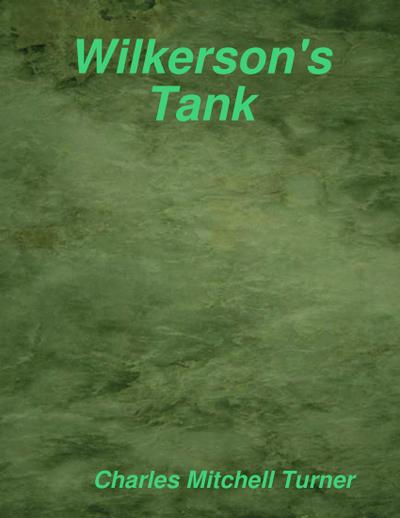 Wilkerson’s Tank