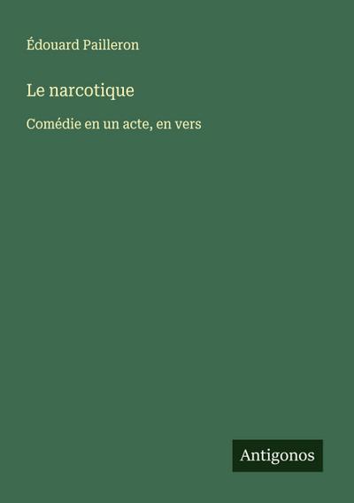 Le narcotique