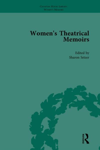 Women’s Theatrical Memoirs, Part I Vol 3
