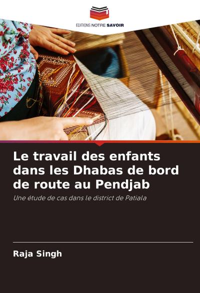 Le travail des enfants dans les Dhabas de bord de route au Pendjab