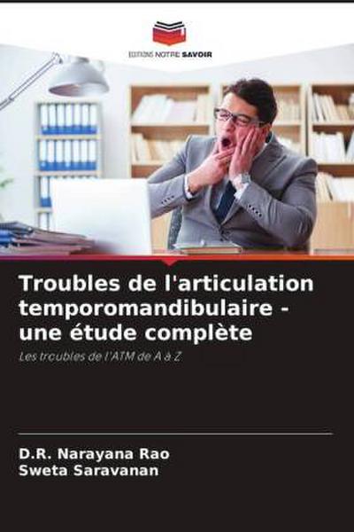 Troubles de l’articulation temporomandibulaire - une étude complète