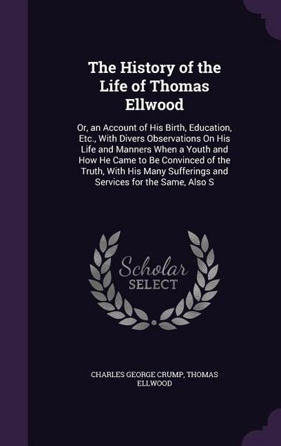The History of the Life of Thomas Ellwood