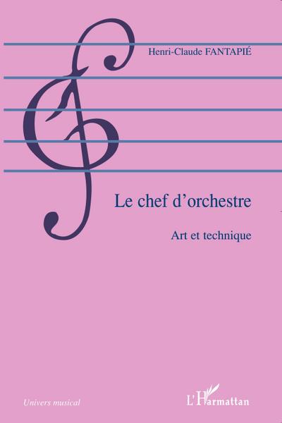 Le chef d’orchestre