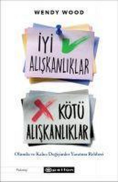 Iyi Aliskanliklar Kötü Aliskanliklar