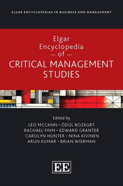 Elgar Encyclopedia of Critical Management Studies