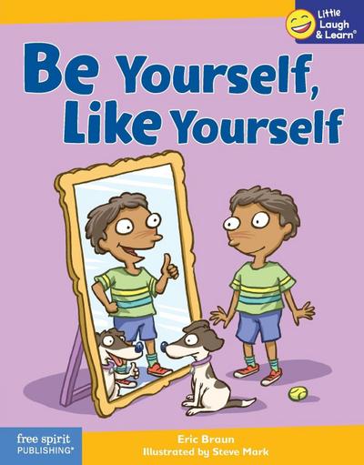 Be Yourself, Like Yourself