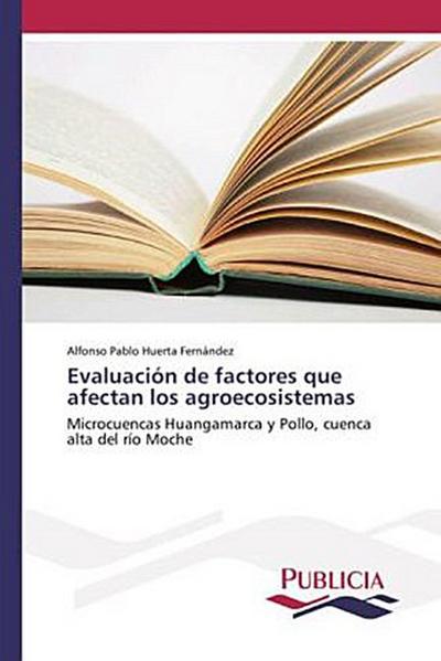 Evaluación de factores que afectan los agroecosistemas