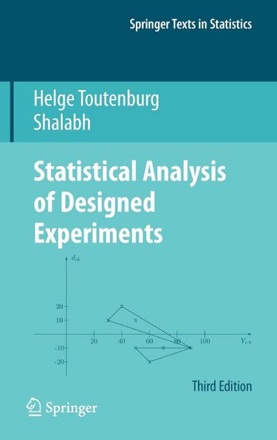 Statistical Analysis of Designed Experiments, Third Edition