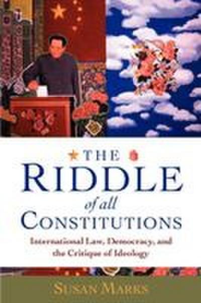 The Riddle of All Constitutions