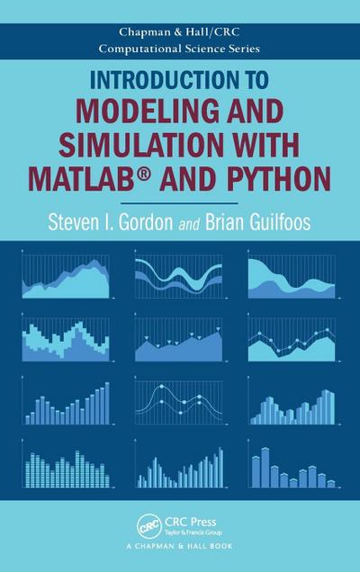 Introduction to Modeling and Simulation with MATLAB® and Python