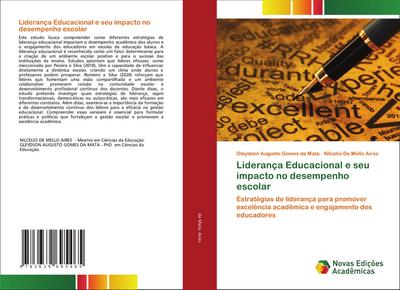 Liderança Educacional e seu impacto no desempenho escolar