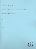 Antiche Danze ed Arie per Liuto Suite no.3for string orchestra