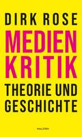 Medienkritik - Theorie und Geschichte