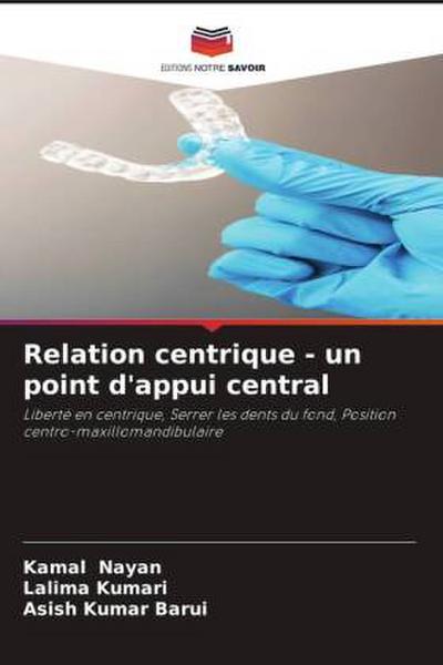 Relation centrique - un point d’appui central