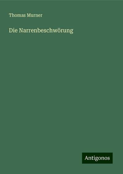 Murner, T: Narrenbeschwörung
