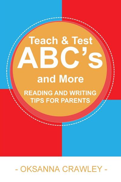 Teach and Test ABC’s and More