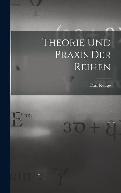 Theorie und Praxis der Reihen