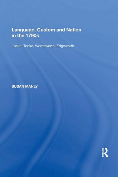Language, Custom and Nation in the 1790s