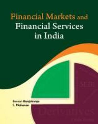 Kunjukunju, B: Financial Markets & Financial Services in Ind