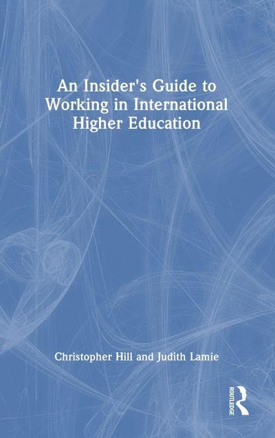 An Insider’s Guide to Working in International Higher Education