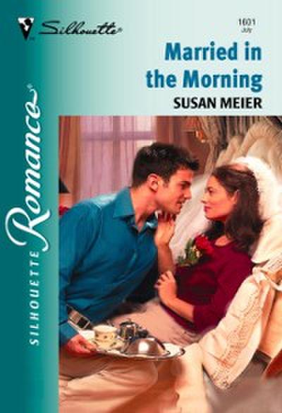 Married In The Morning