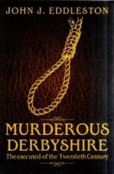 Murderous Derbyshire