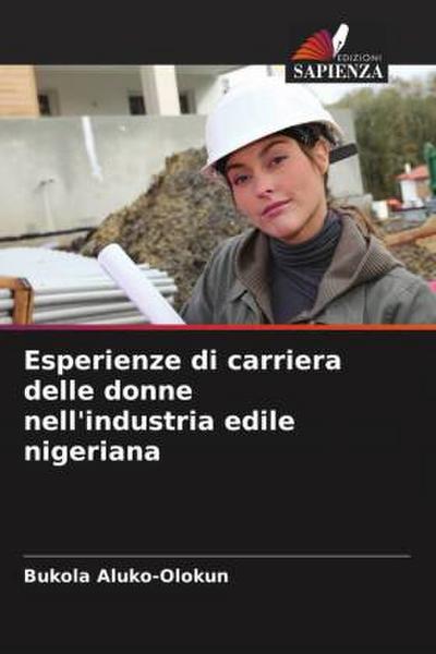 Esperienze di carriera delle donne nell’industria edile nigeriana