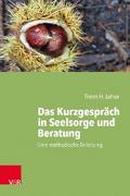Das Kurzgespräch in Seelsorge und Beratung