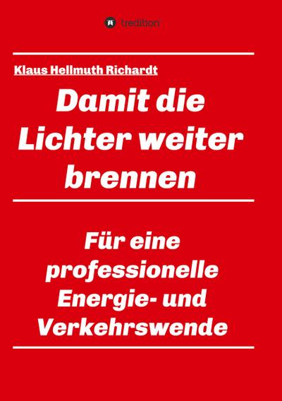 Damit die Lichter weiter brennen