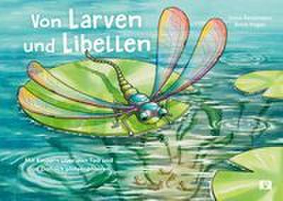 Von Larven und Libellen