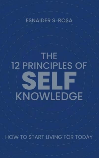 The 12 Principles Of Self Knowledge